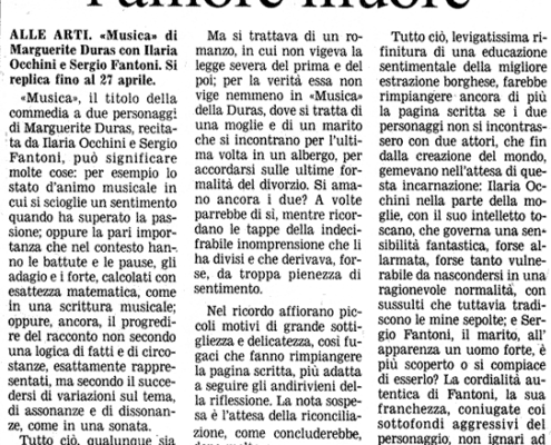 Musica di Marguerite Duras. Regia di Sergio Fantoni. Con Ilaria Occhini. 1986