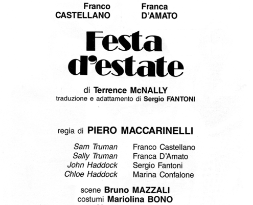 Festa d’estate di Terence Mac Nally. Regia di Piero Maccarinelli. Con Marina Gonfalone, Franco Castellano, Franca D’Amato. 1992.