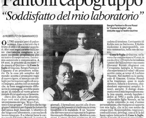 Come le foglie di Giuseppe Giacosa. Regia di Cristina Pezzoli. Con Bruna Rossi, Francesco Migliaccio, Emanuele Vezzoli, Carola Stagnaro. 1993