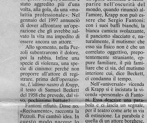 1998. L’ultimo nastro di Krap di Samuel Becket. Regia di Cristina Pezzoli.