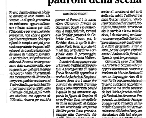 Le furberie di Scapino di Moliere. Regia di Sergio Fantoni. Con Paolo Bonacelli, Cesare Saliu, Luigi Tontoranelli, Luigi Angelillo. 2001.